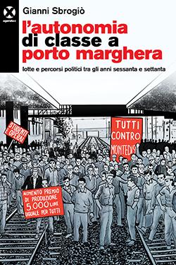 L’autonomia di classe a Porto Marghera cop